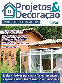 Projetos e Decoração Ed. 34 - Projetos Compactos