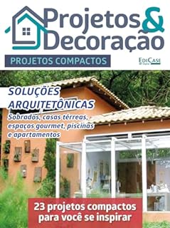 Livro Projetos e Decoração Ed. 35 - Aproveitamento de espaço: 20 projetos de construção e reforme (EdiCase Digital)