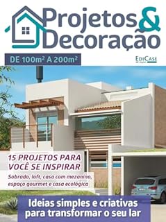 Projetos e Decoração Ed. 36 - Ideias simples e criativas para transformar o seu lar (EdiCase Digital)