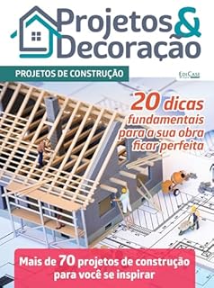Livro Projetos e Decoração Ed. 46 - Projetos de Construção
