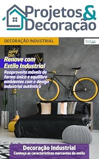 Livro Projetos e Decoração Ed. 51 - Decoração Industrial