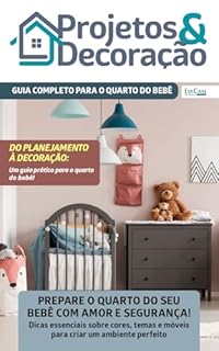 Livro Projetos e Decoração Ed. 57 - Guia completo para o quarto de bebê