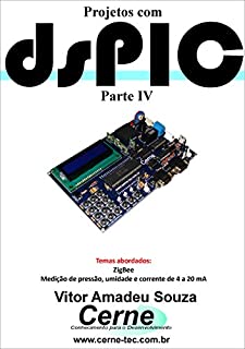 Livro Projetos com dsPIC Parte IV