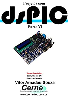 Livro Projetos com dsPIC Parte VI