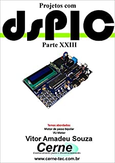 Livro Projetos com dsPIC Parte XXIII