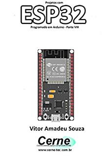 Livro Projetos com ESP32 Programado em Arduino - Parte VIII