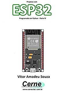 Livro Projetos com ESP32 Programado em Python - Parte IV