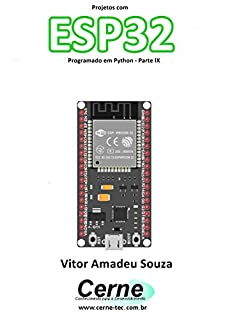 Livro Projetos com ESP32 Programado em Python - Parte IX
