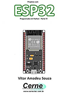 Livro Projetos com ESP32 Programado em Python - Parte VI