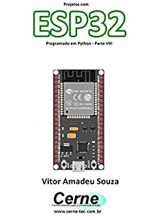 Livro Projetos com ESP32 Programado em Python - Parte VIII