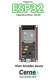 Projetos com ESP32 Programado em Python - Parte XXII