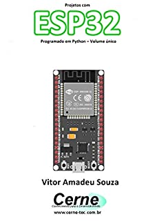 Livro Projetos com ESP32 Programado em Python – Volume único