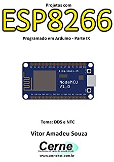 Livro Projetos com ESP8266 Programado em Arduino - Parte IX