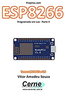 Livro Projetos com ESP8266 Programado em Lua - Parte II