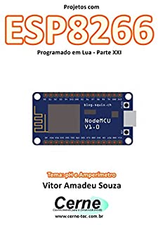 Livro Projetos com ESP8266 Programado em Lua - Parte XXI