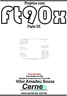 Livro Projetos com FT90X Parte IX