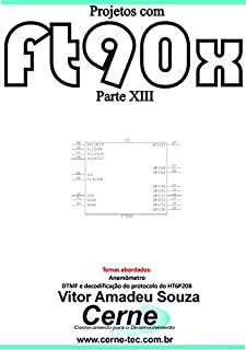 Livro Projetos com FT90X Parte XIII