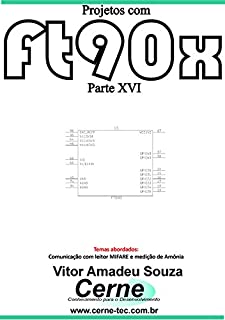 Livro Projetos com FT90X Parte XVI