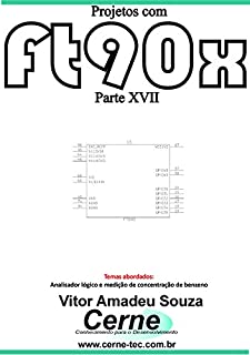 Livro Projetos com FT90X Parte XVII
