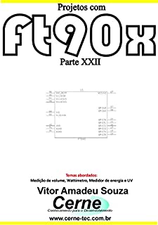 Livro Projetos com FT90X Parte XXII
