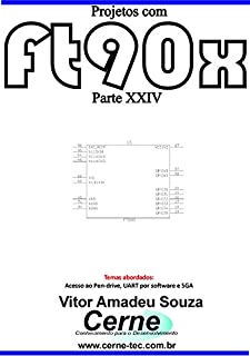 Livro Projetos com FT90X Parte XXIV