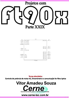 Livro Projetos com FT90X Parte XXIX