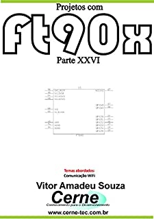 Livro Projetos com FT90X Parte XXVI