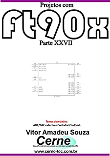 Livro Projetos com FT90X Parte XXVII