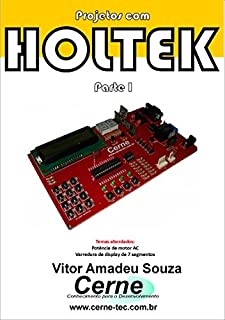 Projetos com HOLTEK Parte I