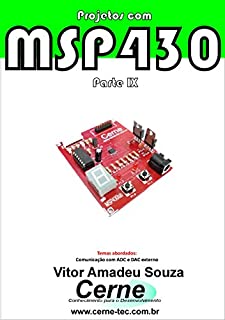 Livro Projetos com MSP430 Parte IX