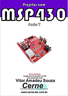 Livro Projetos com MSP430 Parte V