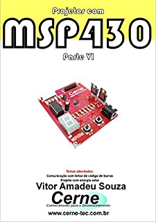 Livro Projetos com MSP430 Parte VI