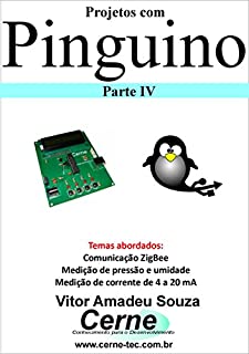 Livro Projetos com Pinguino Parte IV