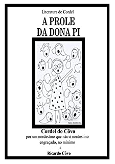Livro A prole da dona Pi (Cordel do Côvo Livro 6)