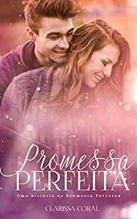 Livro Promessa Perfeita (Spin-Off de Promessa Perversa)