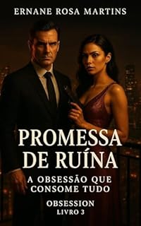 Livro Promessa de Ruína: A Obsessão que Consome Tudo (Trilogia: Obsession Livro 3)