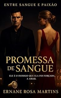 Livro PROMESSA DE SANGUE: Ele é o inimigo que ela foi forçada a amar (Entre Sangue e Paixão Livro 1)