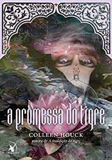Livro A promessa do tigre (A maldição do tigre Livro 0)