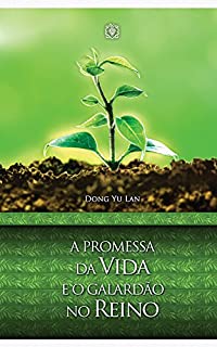Livro A promessa da vida e o galardão no reino