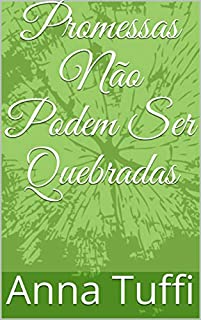 Livro Promessas Não Podem Ser Quebradas