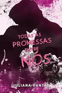 Livro Todas as Promessas Entre Nós (St. Edward Institute Livro 3)