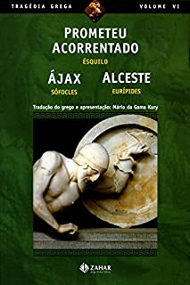 Livro Prometeu Acorrentado, Ájax, Alceste (Tragédia Grega *)