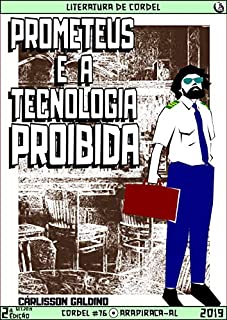 Livro Prometeus e a Tecnologia Proibida