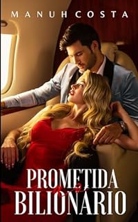 Livro Prometida Ao Bilionário (Bilionários & Petulantes Livro 1)