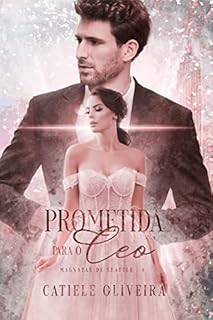 Livro Prometida Para o CEO: Magnatas de Seattle 4