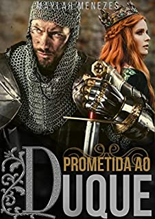 Livro Prometida ao duque (Volume Único)