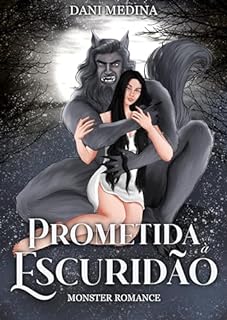 Livro Prometida à Escuridão: Monster Romance (Série Monster Fantasy Livro 2)