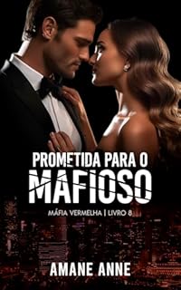 Livro Prometida para o Mafioso (Máfia Vermelha Livro 8)