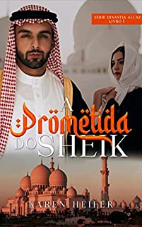 Livro A Prometida do Sheik - Dinastia Alcaz 01