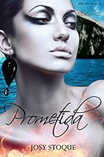 Prometida: Spin-Off da Saga - 2,5 (Saga Os Qu4tro Elementos)